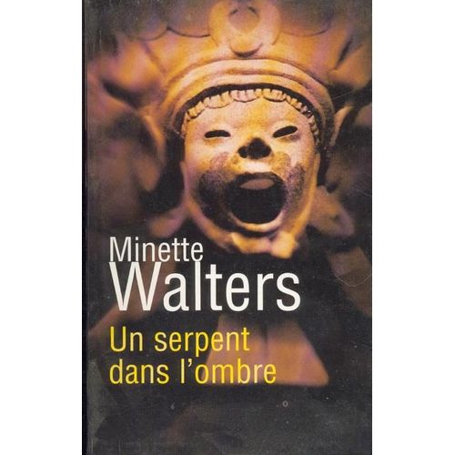 Un Serpent Dans L'ombre   de minette walters 