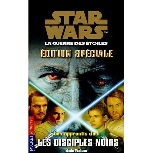 Star Wars, Les Apprentis Jedi Tome 2 - Les Disciples Noirs   de jude watson  Format Poche 