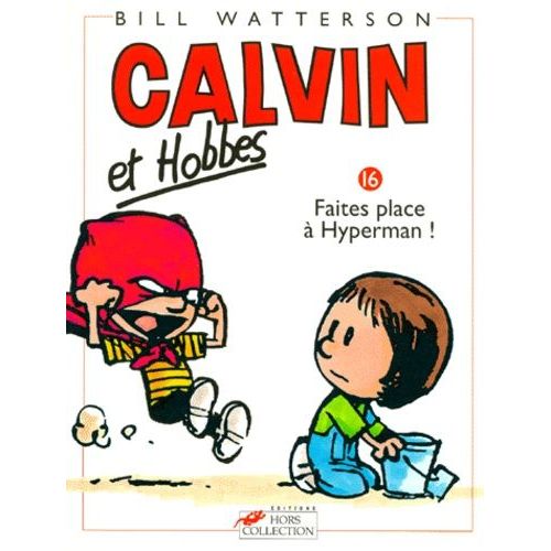 Calvin Et Hobbes Tome 16 - Faites Place  Hyperman !   de Watterson Bill  Format Album 