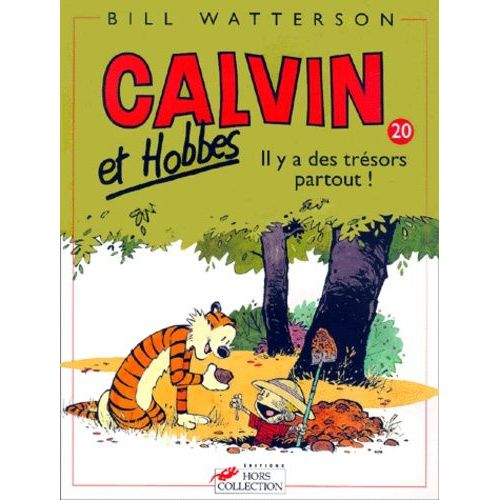 Calvin Et Hobbes Tome 20 - Il Y A Des Trsors Partout !   de Watterson Bill  Format Album 