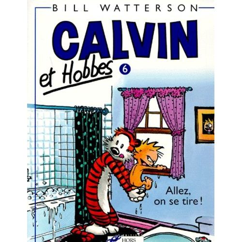 Calvin Et Hobbes - Tome 6 - Allez, On Se Tire   de Watterson Bill  Format Album 