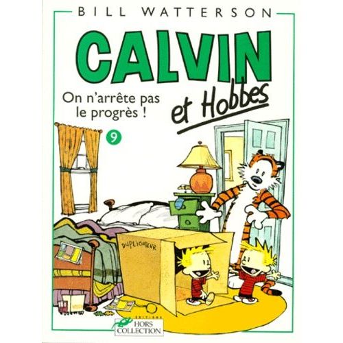 Calvin Et Hobbes Tome 9 - On N'arrte Pas Le Progrs !   de Watterson Bill  Format Album 
