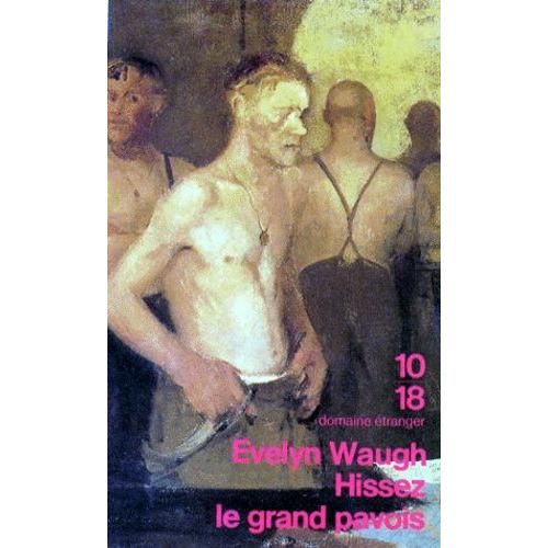Hissez Le Grand Pavois   de evelyn waugh  Format Poche 