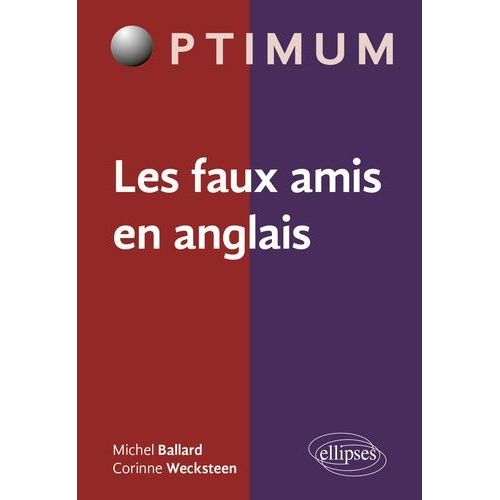 Les Faux Amis En Anglais   de Ballard Michel  Format Broch 