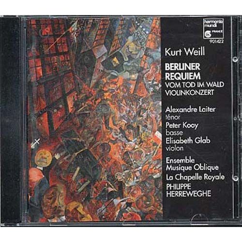 Das Berliner Requiem Pour Solistes, Choeur D'hommes, Instruments  Vent, Guitare, Banjo Et Percussion, Vom Tod Im Wald, Cantate Pour Basse Et 10 Instruments  Vents Opus 23, Concerto Pour... - Kurt Weill