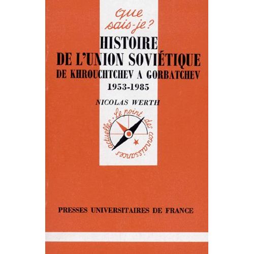Histoire De L'union Sovietique De Khrouchtchev A Gorbatchev (1953-1985).1re dition    Format Poche 