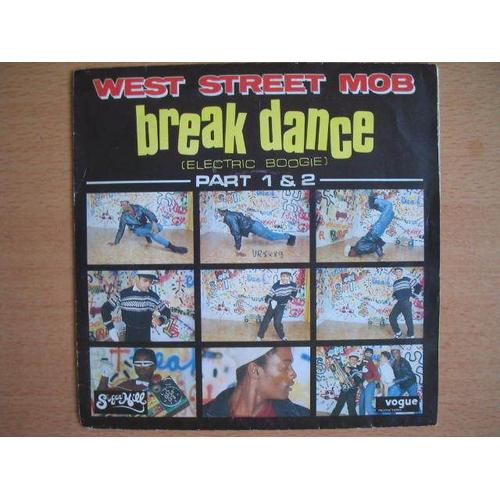 Break Dance (Electric Boogie) Part 1 & 2 - West Street Mob