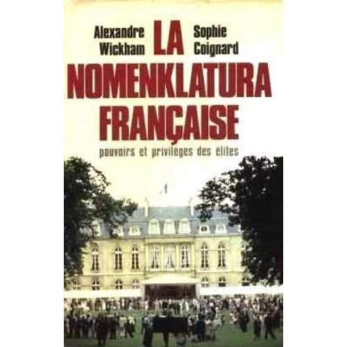 La Nomenklatura Franaise   de WICKHAM  A   COIGNARD   S 