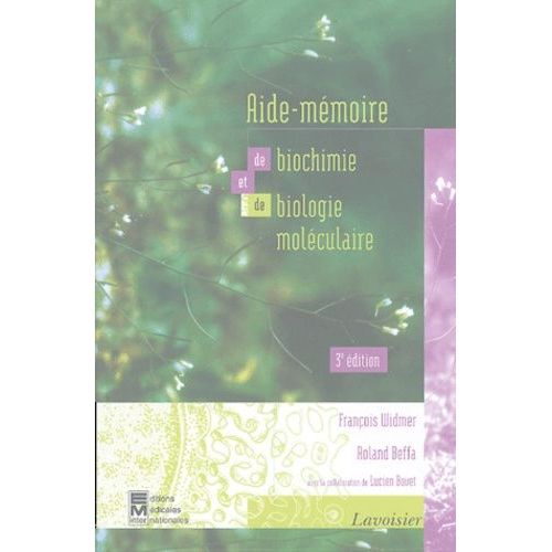 Aide-Mmoire De Biochimie Et De Biologie Molculaire    Format Broch 