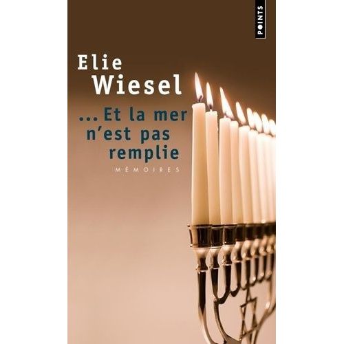 Et La Mer N'est Pas Remplie - Memoires (2)   de Wiesel Elie  Format Poche 