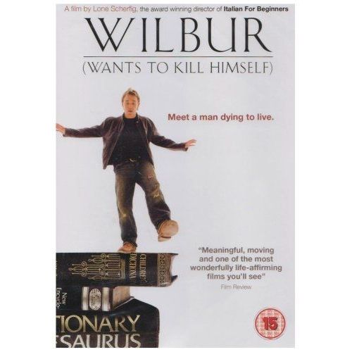 Wilbur Wants To Kill Himself
