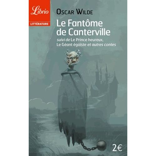 Le Fantme De Canterville Suivi De Le Prince Heureux, Le Gant Egoste Et Autres Contes    Format Poche 
