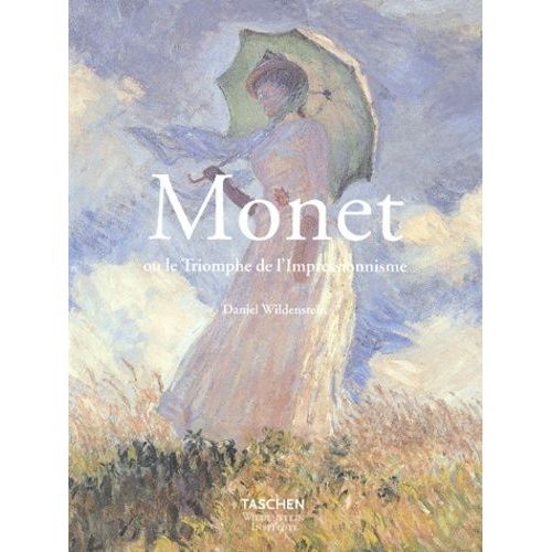 Monet Ou Le Triomphe De L'impressionnisme    Format Reli 