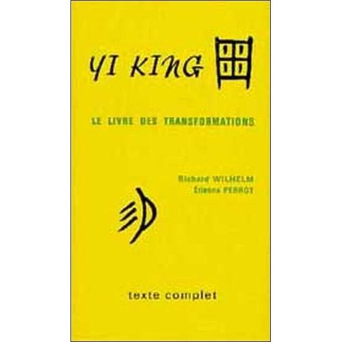 Yi King, Le Livre Des Transformations   de richard wilhelm  Format Beau livre 
