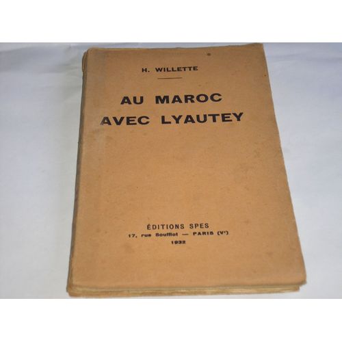 Au Maroc Avec Lyautey de Willette H.