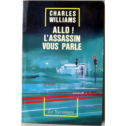 All ! L'assassin Vous Parle   de charles williams 