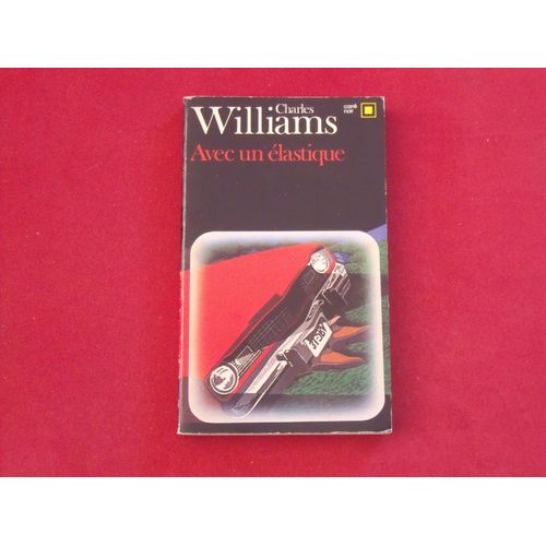 Avec Un lastique.   de charles williams 