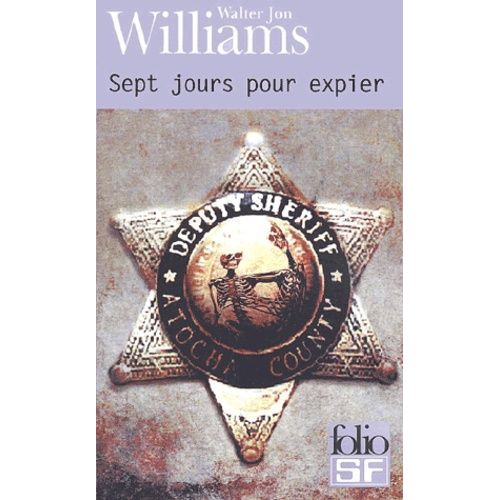 Sept Jours Pour Expier   de Williams Walter Jon  Format Poche 