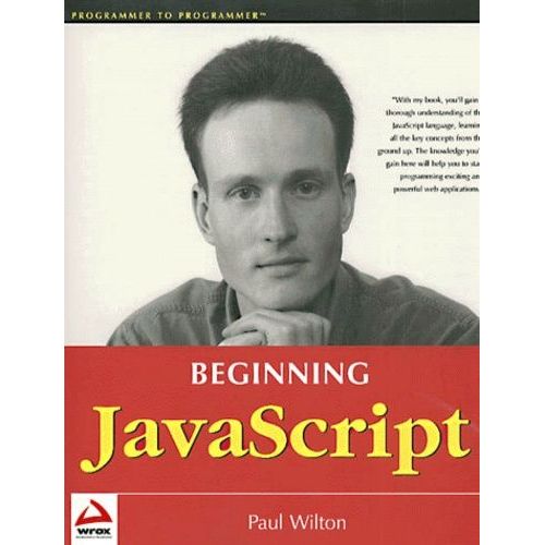 Beginning Javascript   de Wilton Paul  Format Broch 