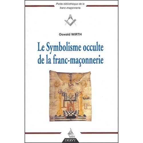 Le Symbolisme Occulte De La Franc-Maonnerie - Analyse Interprtative Du Frontiscpice De La 