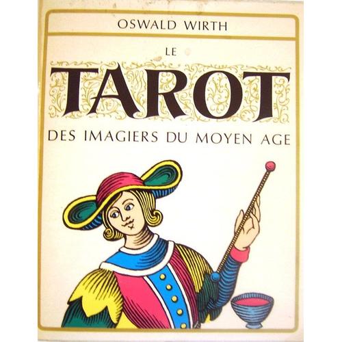 Le Tarot Des Imagiers Du Moyen-Age   de oswald wirth 