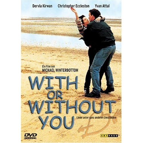 With Or Without You de Michael Winterbottom
