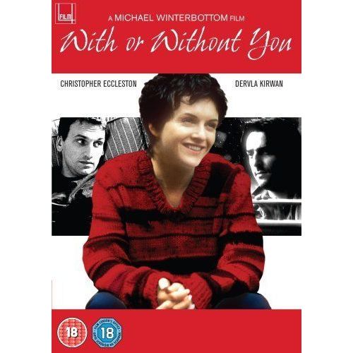 With Or Without You de Michael Winterbottom