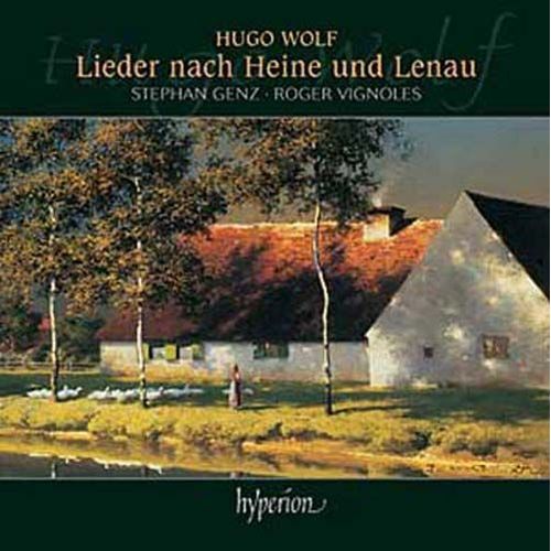 Lieder D'aprs Heine Et Lenau - Stephan Genz, Baryton Et Roger Vignoles, Piano - Hugo Wolf