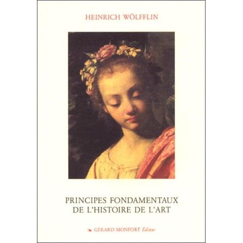 Principes Fondamentaux De L'histoire De L'art - Le Problme De L'volution Du Style Dans L'art Moderne   de Wlfflin Heinrich  Format Broch 