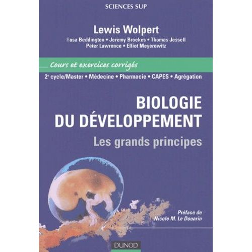 Biologie Du Dveloppement - Les Grands Principes    Format Broch 