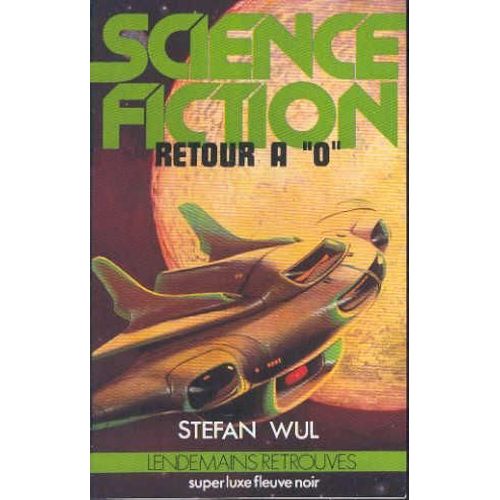 Retour  O   de stefan wul  Format Poche 