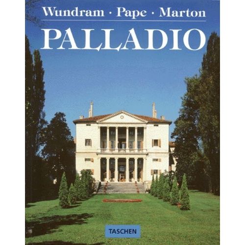 Palladio - 1508-1580, Un Architecte Entre La Renaissance Et Le Baroque   de paolo marton  Format Broch 