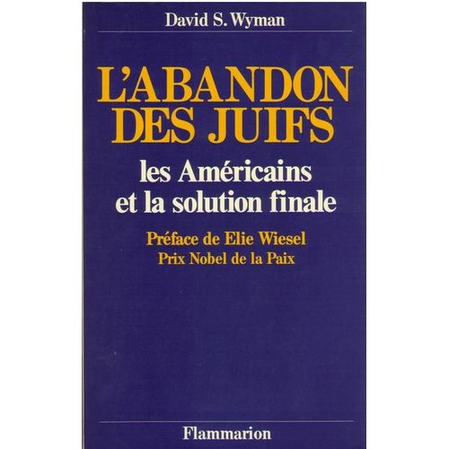 L'abandon Des Juifs - Les Amricains Et La Solution Finale   de Wyman David  Format Broch 