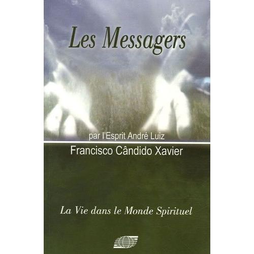 Les Messagers   de Cndido Xavier Francisco  Format Broch 
