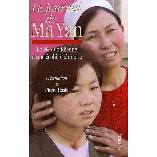 Le Journal De Ma Yan - La Vie Quotidienne D'une colire Chinoise   de pierre haski  Format Broch 