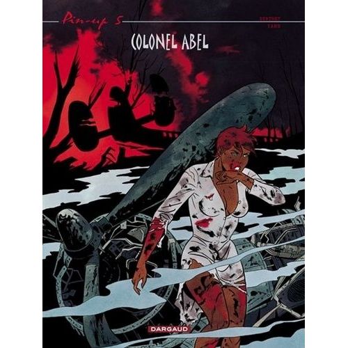 Pin-Up Tome 5 - Colonel Abel   de Yann  Format Album 