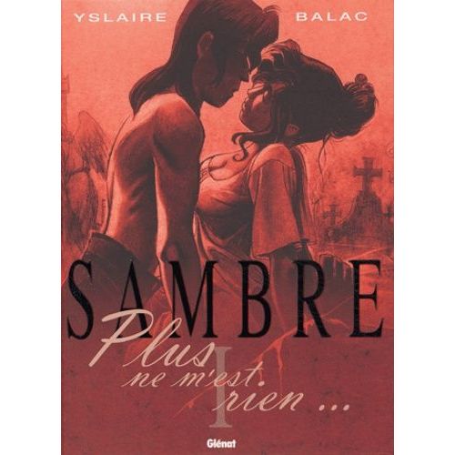 Sambre - Tome 1 - Plus Ne M'est Rien    Format Album 