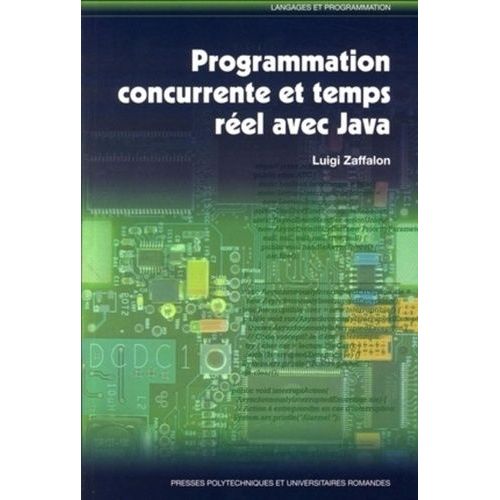 Programmation Concurrente Et Temps Rel Avec Java   de Zaffalon Luigi  Format Broch 