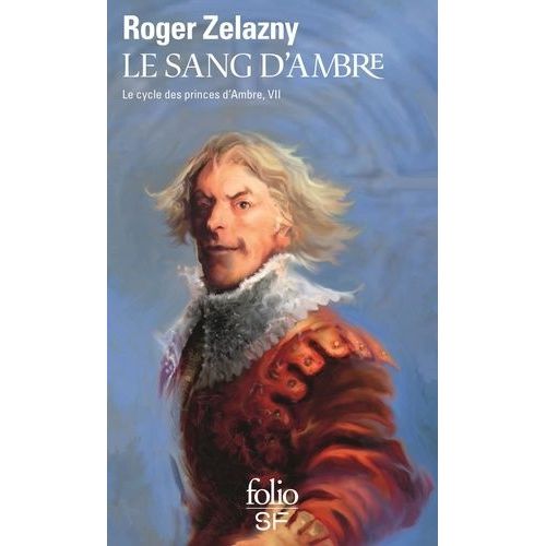 Le Cycle Des Princes D'ambre - Tome 7 - Le Sang D'ambre    Format Poche 
