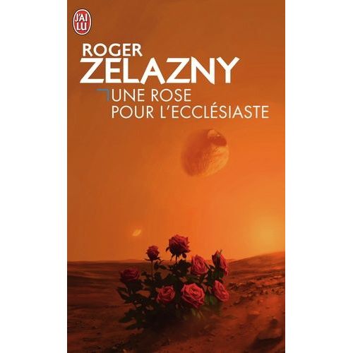 Une Rose Pour L'ecclsiaste - Nouvelles   de Zelazny Roger  Format Poche 