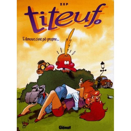 Titeuf - Tome 2 - L'amour, C'est P Propre    Format Album 