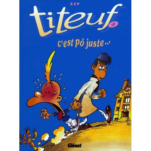 Titeuf Tome 4 - C'est P Juste   de Zep  Format Album 