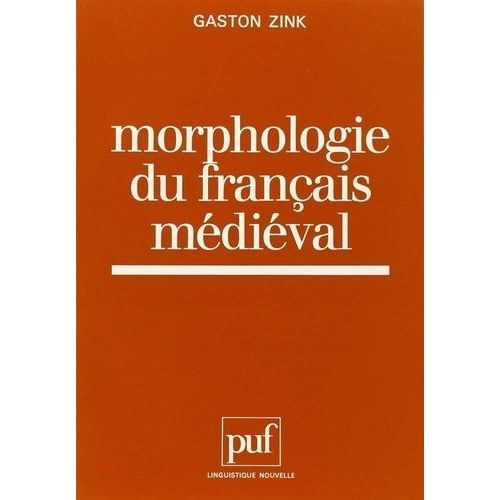 Morphologie Du Franais Mdival    Format Grand Format 