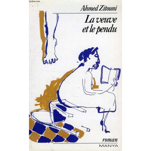 La Veuve Et Le Pendu   de Zitouni A  Format Beau livre 