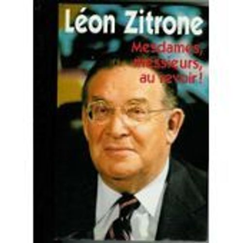 Mesdames, Messieurs, Au Revoir !   de ZITRONE LON