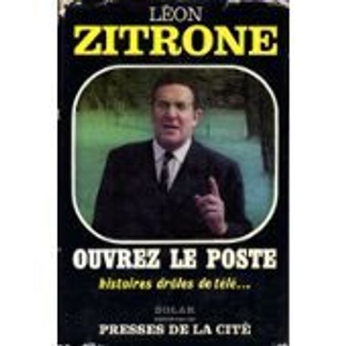 Ouvrez Le Poste, Histoires Droles De Tl   de Zitrone Lon