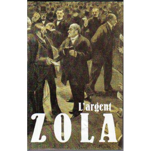 L' Argent   de Emile Zola 