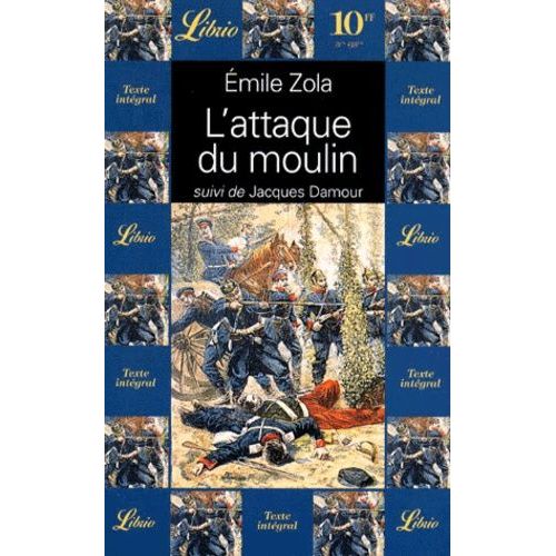 L'attaque Du Moulin - Suivi De Jacques Damour   de Zola Emile  Format Poche 