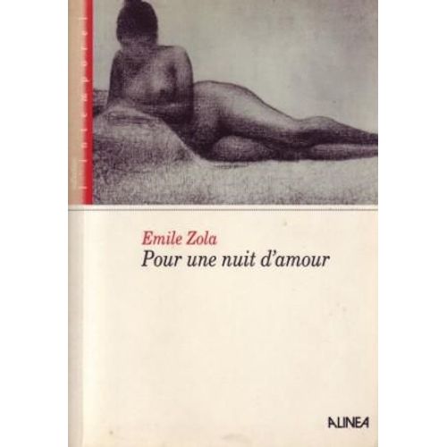 Pour Une Nuit D'amour - Celle Qui M'aime - . - Nantas - . - La Mort D'olivier Bcaille   de Emile Zola  Format Beau livre 