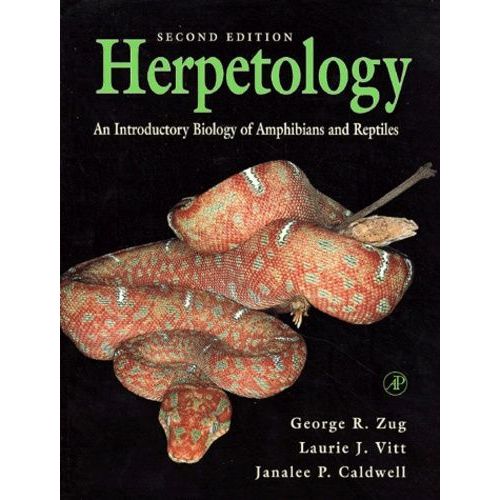 Herpetology - An Introductory Biology Of Amphibians And Reptiles - 2me dition   de Caldwell Janalee-P  Format Reli 